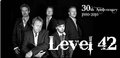 Level42  "The 30th Anniversary Tour "